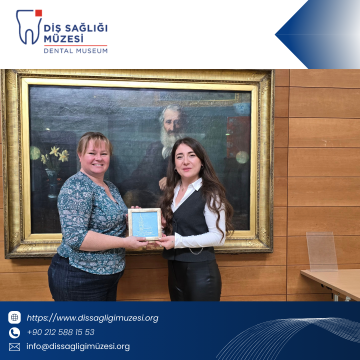 British Dental Museum ve Association ile Müzemizin Geleceğini Şekillendiren Uluslararası İşbirlikleri