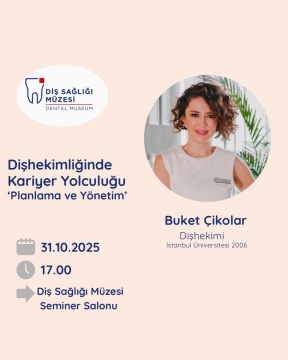 Diş Sağlığı Müzesi'nde Seminer! 🦷
