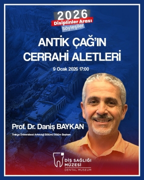 Diş Sağlığı Müzesi, 2026 Disiplinler Arası Söyleşiler Programı Başlıyor!